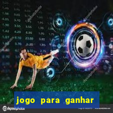 jogo para ganhar dinheiro sem depositar nada